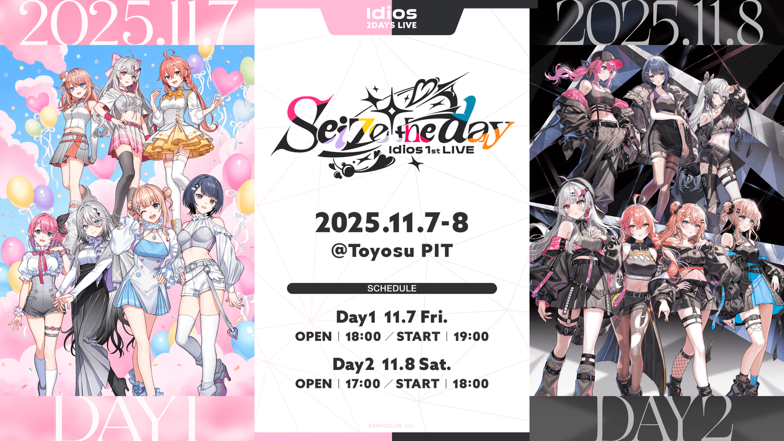 ANYCOLOR Inc. “Idios 1st LIVE “Seize the day”” will be held at Toyosu PIT on Friday, November 7th and Saturday, November 8th, 2025! Advance serial lottery starts on Wednesday, September 3rd!