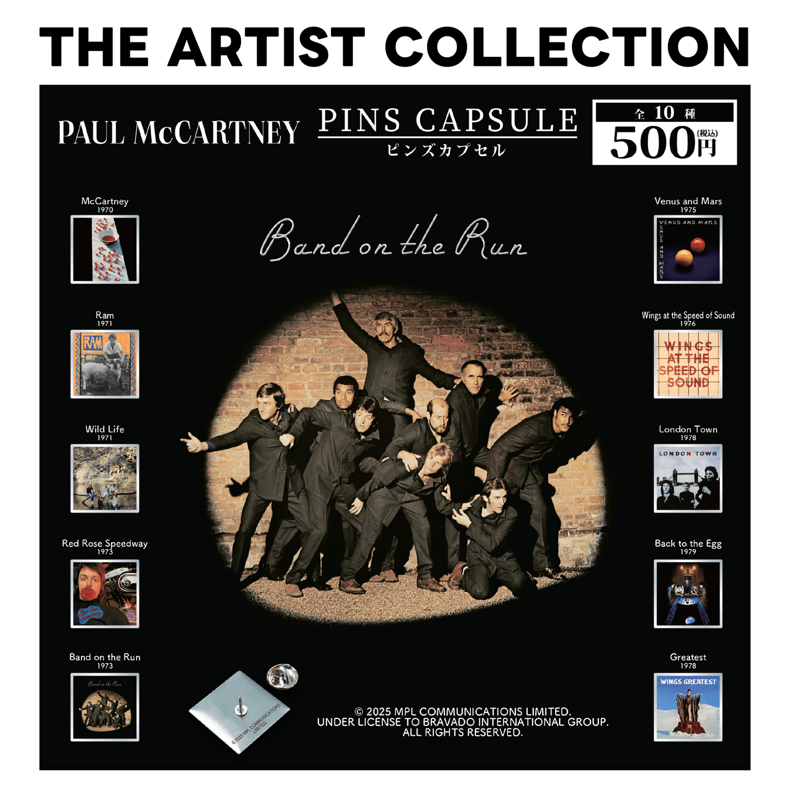 Lawson Entertainment The latest “Paul McCartney” in the “THE ARTIST COLLECTION” pin capsule toy series, featuring artists’ album covers and logos, will be released sequentially starting today, August 29th (Friday).