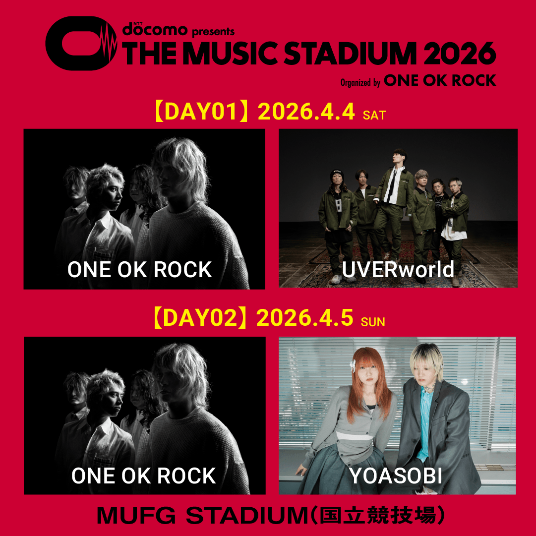 NTT Docomo Consumer Services Company “docomo presents THE MUSIC STADIUM 2026 organized by ONE OK ROCK” All performing artists and ticket sales information released