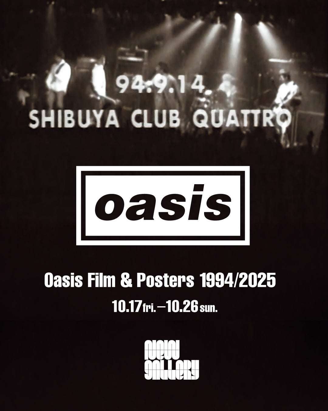 Sony Music Entertainment Inc. Special screening exhibition “Oasis Film & Posters 1994/2025” to commemorate Oasis’ visit to Japan will be held at the New Gallery